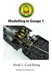 Modelling in Gauge 1 – Book 5 – Coal Firing